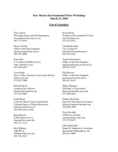 New Mexico Environmental Flows Workshop March 15, 2010 List of Attendees Tom Annear Wyoming Game and Fish Department [removed]