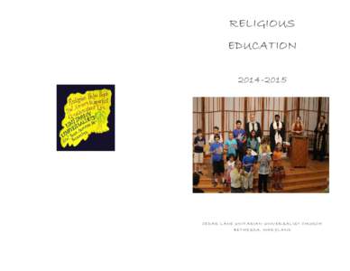 RELIGIOUS EDUCATION[removed]CEDAR L ANE UNITAR IAN UNIVER SAL IST CH UR CH BETH ESDA, M AR Y L AND