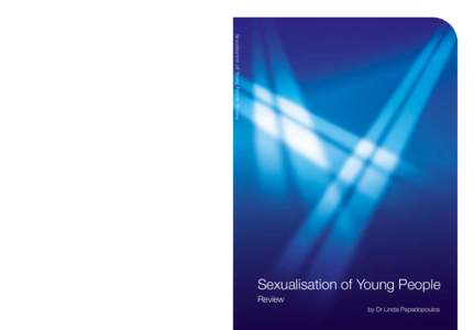 Sexualisation of Young People Review  Sexualisation of Young People When you have finished with this publication please recycle it