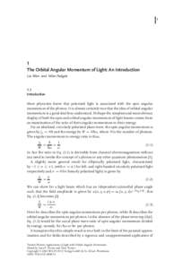 1  1 The Orbital Angular Momentum of Light: An Introduction Les Allen and Miles Padgett