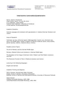 Intercountry Lectureship Questionnaire Name: Scott E. Pincikowski Grant Period: March 1 to June 30, 2014 U.S. Institution: Hood College Austrian Host Institution: University of Innsbruck e-mail address: Pincikowski@hood.