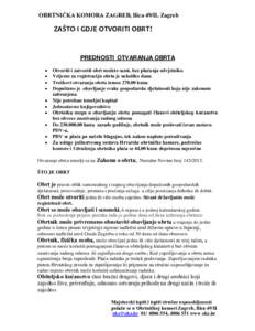 OBRTNIČKA KOMORA ZAGREB, Ilica 49/II, Zagreb  ZAŠTO I GDJE OTVORITI OBRT! PREDNOSTI OTVARANJA OBRTA •