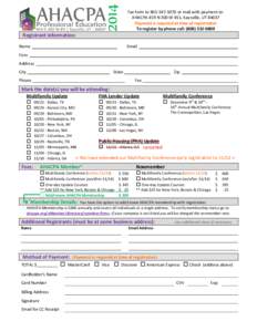 2014  Fax form to[removed]or mail with payment to: AHACPA 459 N 300 W #11, Kaysville, UT[removed]Payment is required at time of registration To register by phone call: ([removed]