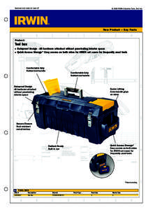 Approved and ready for take off  © 2006 IRWIN Industrial Tools, Tool box New Product – Key Facts