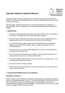 Volunteer Warden at Gosforth Reserve The Natural History Society of Northumbria is a small charity based in the Great North Museum: Hancock in central Newcastle. You can find out about the Society and our work at www.nhs