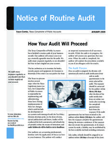 Notice of Routine Audit Susan Combs, Texas Comptroller of Public Accounts JANUARY[removed]How Your Audit Will Proceed