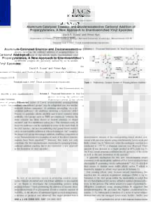 Published on WebAluminum-Catalyzed Enantio- and Diastereoselective Carbonyl Addition of Propargylsilanes. A New Approach to Enantioenriched Vinyl Epoxides David A. Evans* and Yimon Aye Department of Chemistr