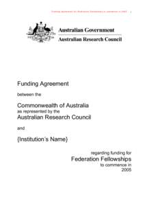 Funding Agreement for Federation Fellowships t o commence in 2005