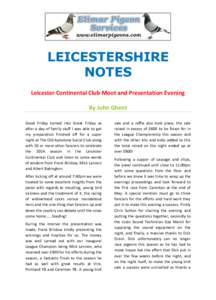 LEICESTERSHIRE NOTES Leicester Continental Club Moot and Presentation Evening By John Ghent Good Friday turned into Great Friday as after a day of family stuff I was able to get