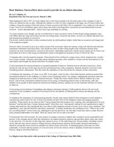 Basic Business. Enron affairs shows need to provide for an ethical education. By Leo I. Higdon, Jr. Reprinted from The Post and Courier, March 3, 2002 What happened to Ethics 101? An ironic sidebar story in the Enron sca