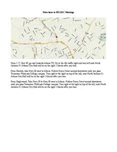 Directions to MCARC Meetings  From I-75, Exit 49, go east towards Athens TN. Go to the 4th traffic light and turn left onto North Jackson St. Athens City Hall will be on the right 2 blocks after you turn. From Etowah, ta