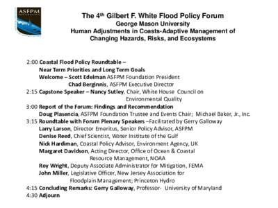 2:00 Coastal Flood Policy Roundtable –            Near Term Priorities and Long Term Goals[removed]Welcome – Scott Edelman ASFPM Foundation President                                 Chad Berginnis, ASFPM Executive