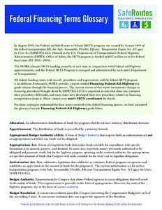 United States Department of Transportation / United States budget process / United States federal budget / Public economics / Interstate Highway System / Federal Highway Administration / Government / Transportation Equity Act for the 21st Century / Discretionary spending / 109th United States Congress / Transport / Safe /  Accountable /  Flexible /  Efficient Transportation Equity Act: A Legacy for Users