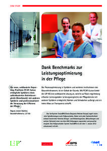 CASE STUDY  Dank Benchmarks zur Leistungs­optimierung in der Pflege Die neue, webbasierte Reporting-Plattform PCAP-Suisse