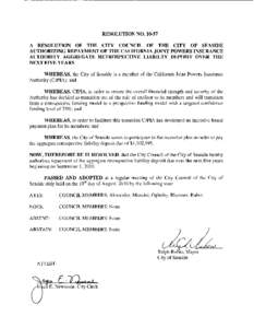 RESOLUTION NOA RESOLUTION OF THE CITY COUNCIL OF THE CITY OF SEASIDE AUTHORIZING REPAYMENT OF THE CALIFORNIA JOINT POWERS INSURANCE AUTHORITY AGGREGATE RETROSPECTIVE LIABIL TY DEPOSIT OVER THE NEXT FIVE YEARS WHE