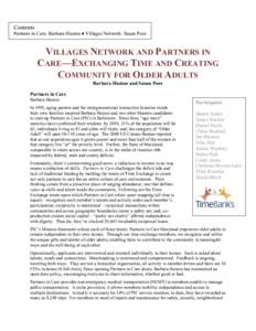 Contents Partners in Care: Barbara Huston ♦ Villages Network: Susan Poor VILLAGES NETWORK AND PARTNERS IN CARE—EXCHANGING TIME AND CREATING COMMUNITY FOR OLDER ADULTS