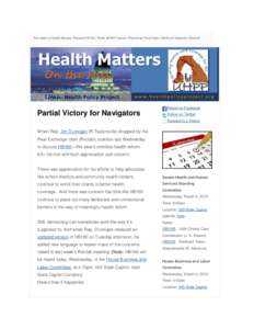 This week in Health Matters: Revised HB160 | Week #6 Bill Tracker | Promising Fiscal Note | Medicaid Inspector General  Friend on Facebook Partial Victory for Navigators