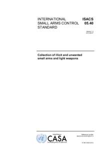INTERNATIONAL ISACS SMALL ARMS CONTROL[removed]STANDARD Version 1.0