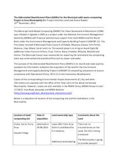 The Abbreviated Resettlement Plans (ARAPs) for the Municipal solid waste composting Project in Arua Municipality (for Project Activities Land and Access Roads). 07th November, 2011. ______________________________________