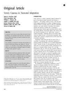 Original Article Vernix Caseosa in Neonatal Adaptation Marty O. Visscher, PhD Vivek Narendran, MD William L. Pickens, BS Angela A. LaRuffa, RN, BSN