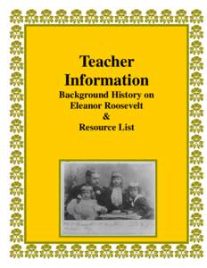 Background History on Eleanor Roosevelt & Resource List