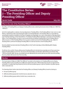 Research Service Quick Guide The Constitution Series: 2 – The Presiding Officer and Deputy Presiding Officer