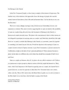 On Marriage in the Church. In the New Testament Gospels, we have many examples of the element of forgiveness. The familiar story of the adulteress who approaches Jesus; the throngs of people who want her stoned; however 