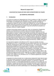 Le Réseau européen des experts juridiques en matière de non-discrimination  Résumé du rapport 2011 concernant les mesures de lutte contre la discrimination en Lituanie par Gediminas Andriukaitis 1.