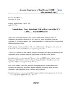 Arizona Department of Real Estate (ADRE) – 2014 Informational Alert For Immediate Release: September 26, 2014 Contact: Sarah Dobbins, Chief of Staff[removed]