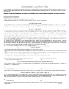 IEEE COPYRIGHT AND CONSENT FORM To ensure uniformity of treatment among all contributors, other forms may not be substituted for this form, nor may any wording of the form be changed. This form is intended for original m