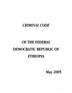 CRIMINAL CODE  OF THE FEDERAL DEMOCRATIC REPUBLIC OF ETHIOPIA
