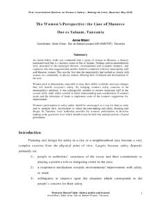 First International Seminar on Women’s Safety – Making the Links , Montréal, May[removed]The Women’s Perspective: the Case of Manzese Dar es Salaam, Tanzania Anna Mtani Coordinator, Safer Cities: Dar es Salaam proje