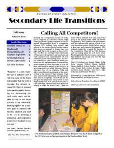 Bureau of Indian Education  Secondary Life Transitions Calling All Competitors!  Fall 2009