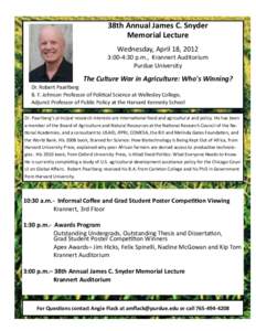 38th Annual James C. Snyder Memorial Lecture Wednesday, April 18, 2012 3:00-4:30 p.m., Krannert Auditorium Purdue University