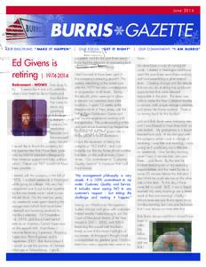 JuneBURRIS GAZETTE O U R DISC I P LI N E: “ M A K E I T H A PPE N ”  Ed Givens is
