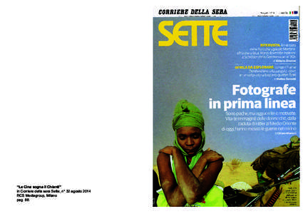 “La Cina sogna il Chianti” in Corriere della sera Sette, n° 32 agosto 2014 RCS Mediagroup, Milano pag. 88.  