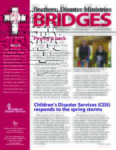Brethren Disaster Ministries Rebuilding Homes • Nurturing Children • Responding Globally Vol. 17, Summer 2015 Paying it back By Phyllis (Angeny) and Harry Hochstetler