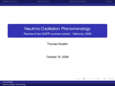 Oscillations in vaccum  “Solar” parameters “Atmospheric” parameters