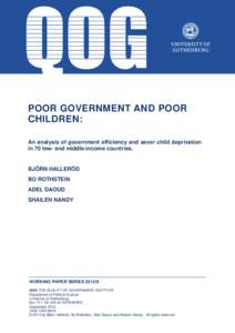 POOR GOVERNMENT AND POOR CHILDREN: An analysis of government efficiency and sever child deprivation in 70 low- and middle-income countries.  BJÖRN HALLERÖD