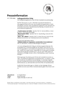 Presseinformation 211 | Außergewöhnlicher Erfolg Vier Sonderforschungsbereiche von der DFG für Humboldt-Universität bewilligt Auf ihrer Sitzung am 16. und 17. November 2004 hat die Deutsche Forschungsgemei