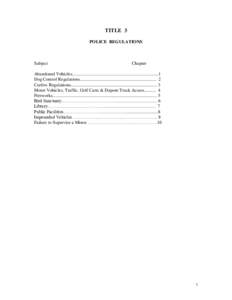 TITLE 3 POLICE REGULATIONS Subject  Chapter