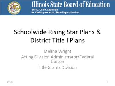 Schoolwide Rising Star Plans & District Title I Plans PowerPoint Presentation (4/13)