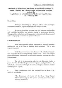 LC Paper No. CB[removed])  Statement by the Secretary for Justice, the Hon WONG Yan-lung, SC on the Principles and Policies relating to Prosecution Decisions made at the LegCo Panel on Administration of Justice an