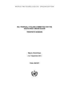 WORLD METEOROLOGICAL ORGANIZATION  RA I TROPICAL CYCLONE COMMITTEE FOR THE