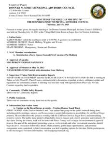 County of Placer DONNER SUMMIT MUNICIPAL ADVISORY COUNCIL 175 Fulweiler Avenue Auburn, CA[removed]County Contact: Steve Kastan[removed]MINUTES OF THE REGULAR MEETING OF