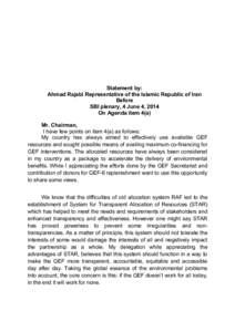 Statement by: Ahmad Rajabi Representative of the Islamic Republic of Iran Before SBI plenary, 4 June 4, 2014 On Agenda item 4(a) Mr. Chairman,