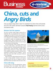 e-review October 2011 China, cuts and Angry Birds Have you played Angry Birds in class? Or wondered if (or when) China will overtake