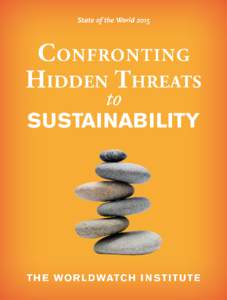 United States / Environment / Christopher Flavin / Lester R. Brown / Hilary French / Robert Engelman / Sandra Postel / State of the World / Cato Institute / Year of birth missing / Environmentalism / Worldwatch Institute