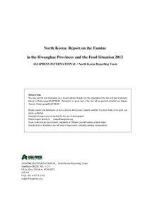 North Korea: Report on the Famine in the Hwanghae Provinces and the Food Situation 2012 ASIAPRESS INTERNATIONAL / North Korea Reporting Team