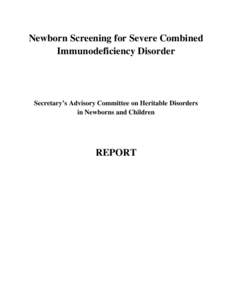 Newborn screening / Adenosine deaminase deficiency / T cell deficiency / DCLRE1C / Thymus / Primary immunodeficiency / Down syndrome / Association of Public Health Laboratories / X-linked severe combined immunodeficiency / Health / Rare diseases / Severe combined immunodeficiency